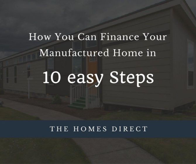 Financing Your Manufactured Home in 10 Easy Steps