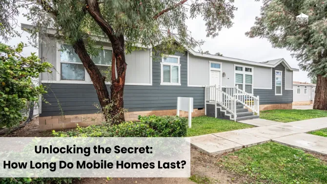 Unlocking the Secret: How Long Do Mobile Homes Last?
