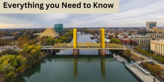 Moving to Sacramento, is Sacramento a Good Place to Live, Benefits, Pros and Cons
