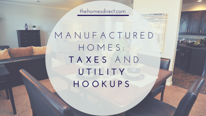 Additional Costs to Consider: Manufactured Homes Taxes and Utility Hookups
