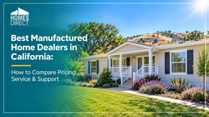 Best Manufactured Home Dealers in California