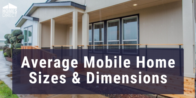What Size Mobile & Manufactured Homes are Available?